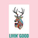Livin' Good专辑