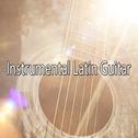 Instrumental Latin Guitar专辑