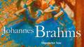 CLASSIC MASTERWORKS - Johannes Brahms专辑