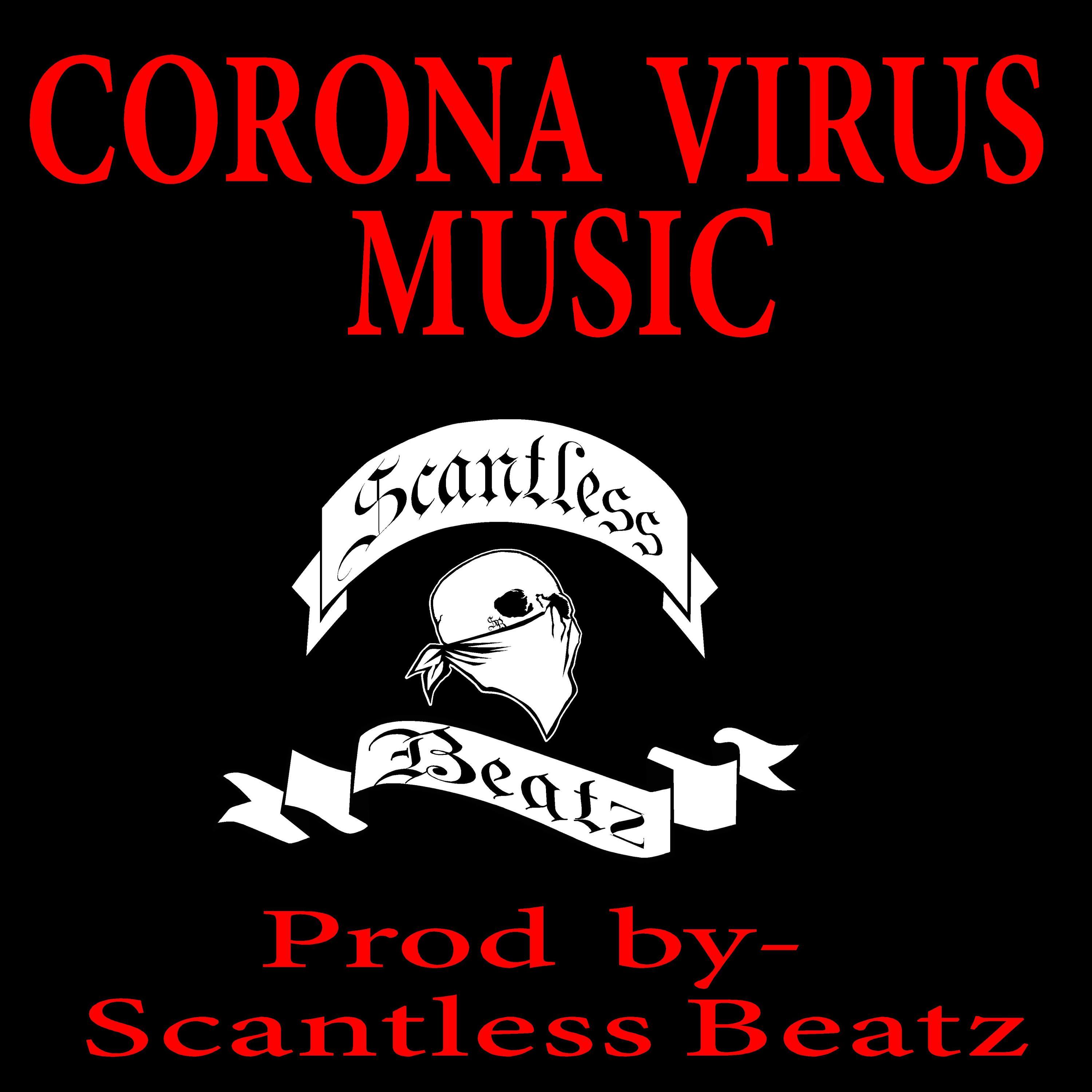 Corona Virus Music (Instrumental) (Instrumental) - Scantless - 单曲 - 网易云音乐