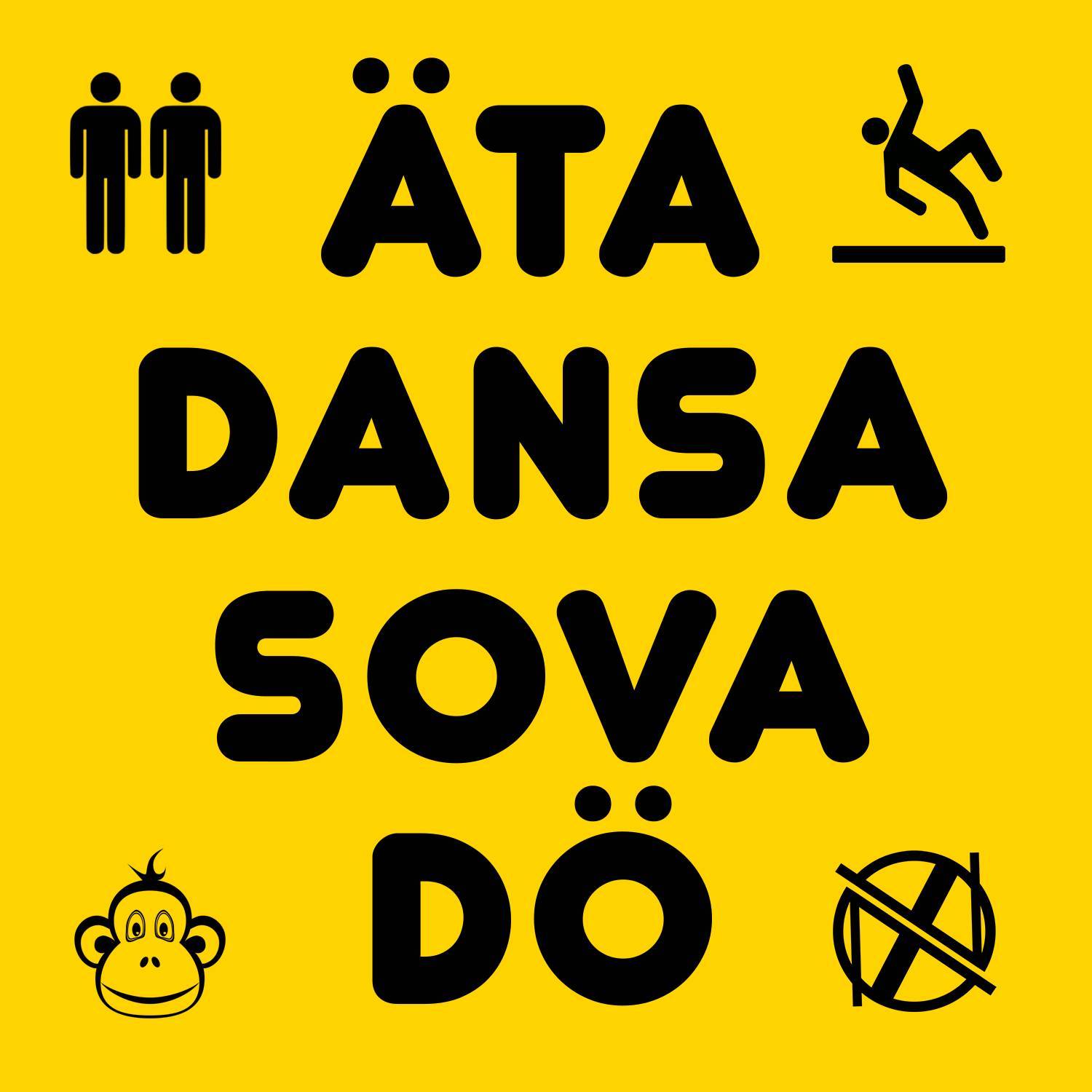 Äta dansa sova dö