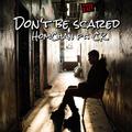 Don't be scared