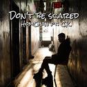 Don't be scared专辑