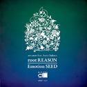 root REASON / Emotion SEED专辑