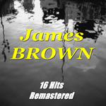 James Brown (16 Hits Remastered)专辑