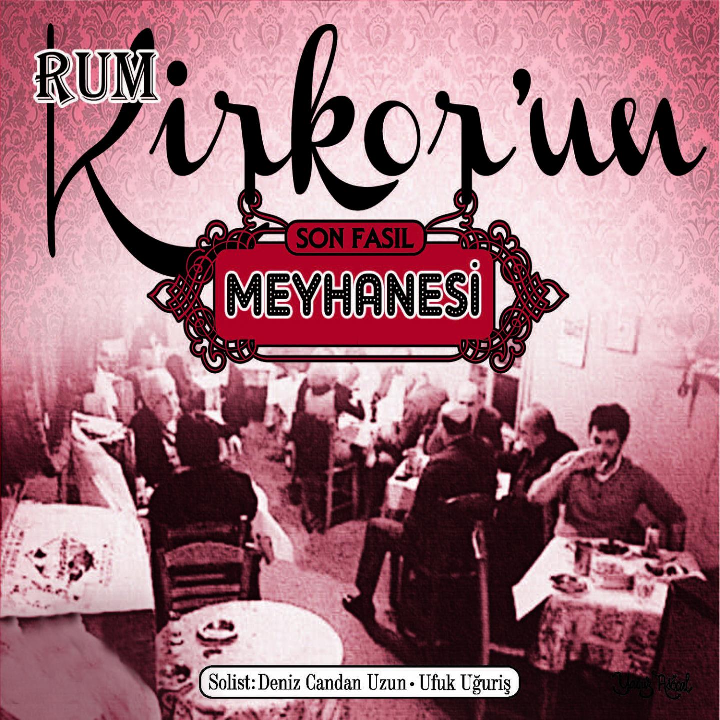 Rum Kirkor'un Meyhanesi专辑