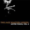 The Jazz Masters Series: Lester Young, Vol. 6