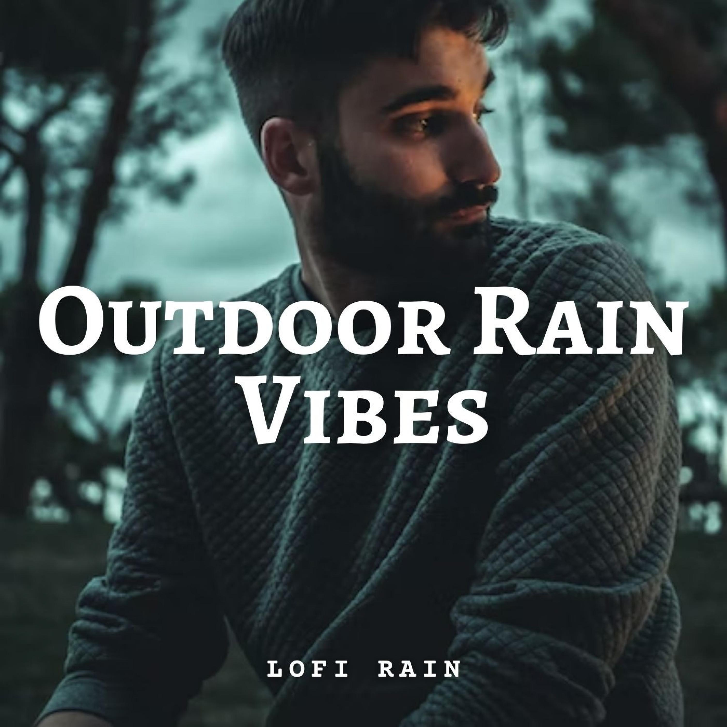 Lofi Rain: Outdoor Rain Vibes