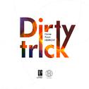 Dirty Trick专辑