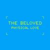 The Beloved - Physical Love (Red Nail Dub)