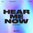 Hear Me Now (Alok Remix)