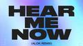 Hear Me Now (Alok Remix)专辑