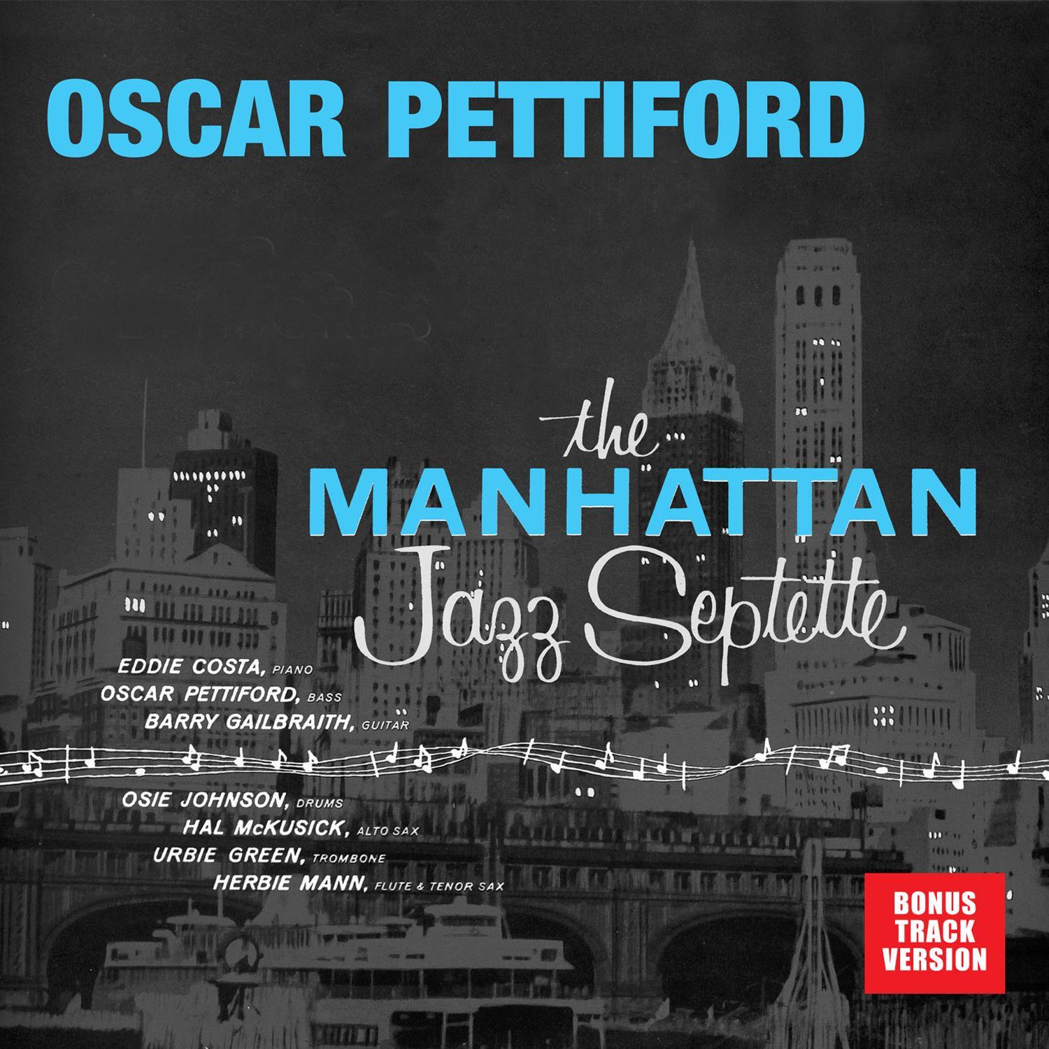 The Manhattan Jazz Septette (Bonus Track Version)