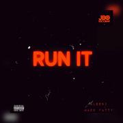 Run It (feat. Aleebi & Madd Fatty)