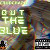 Crudchapo - Focused On Mine