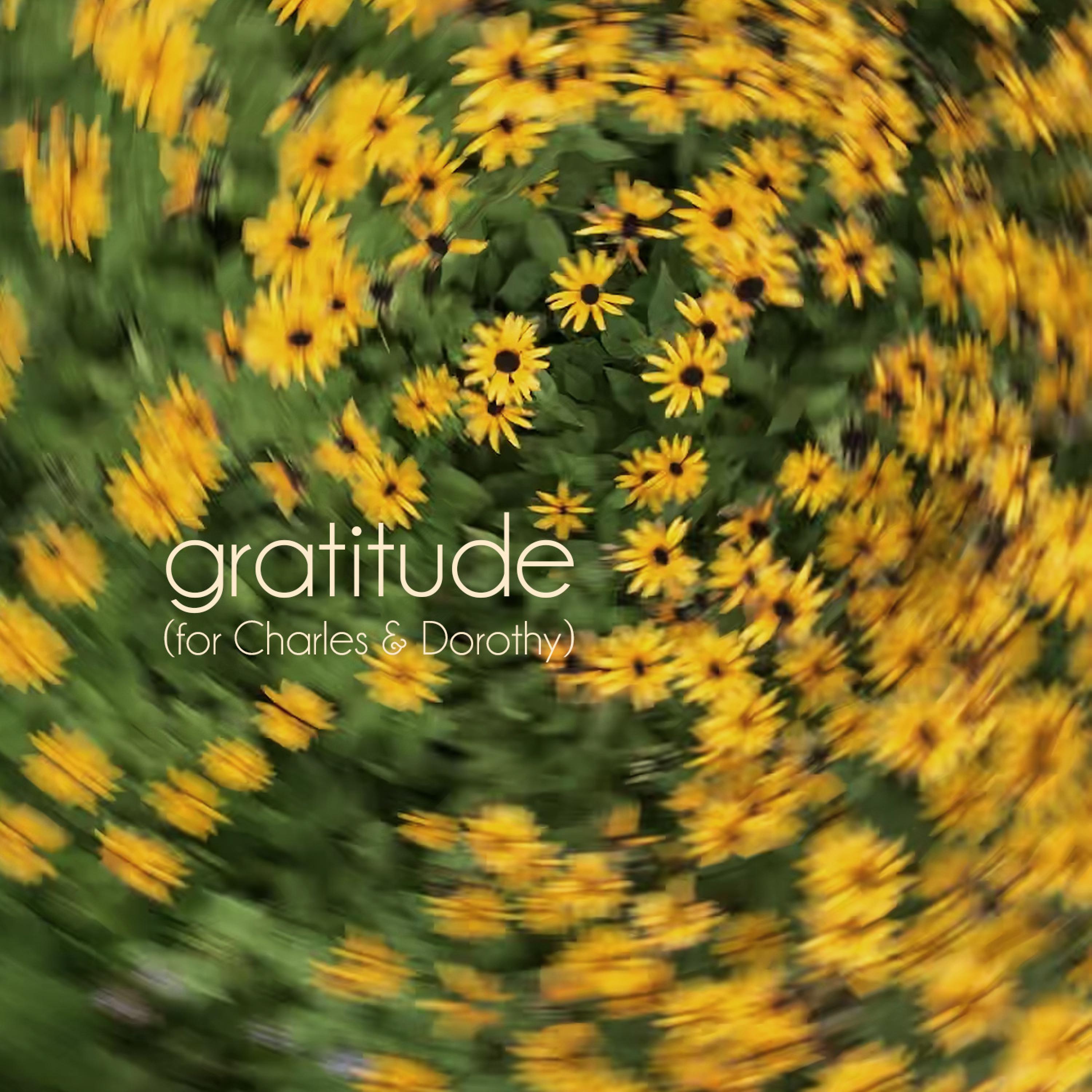 Gratitude (For Charles & Dorothy)