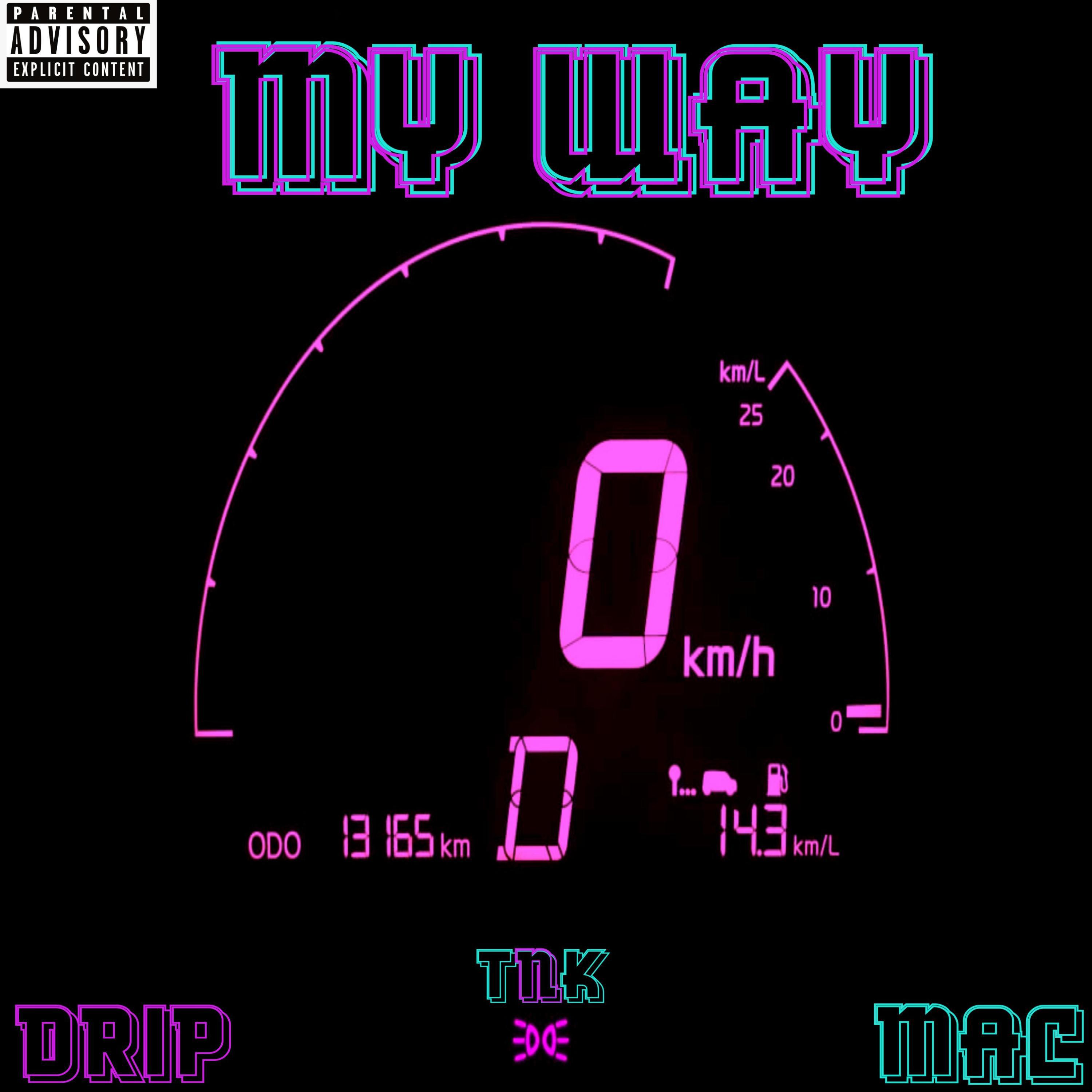 Drip - My Way (feat. Mactnk)