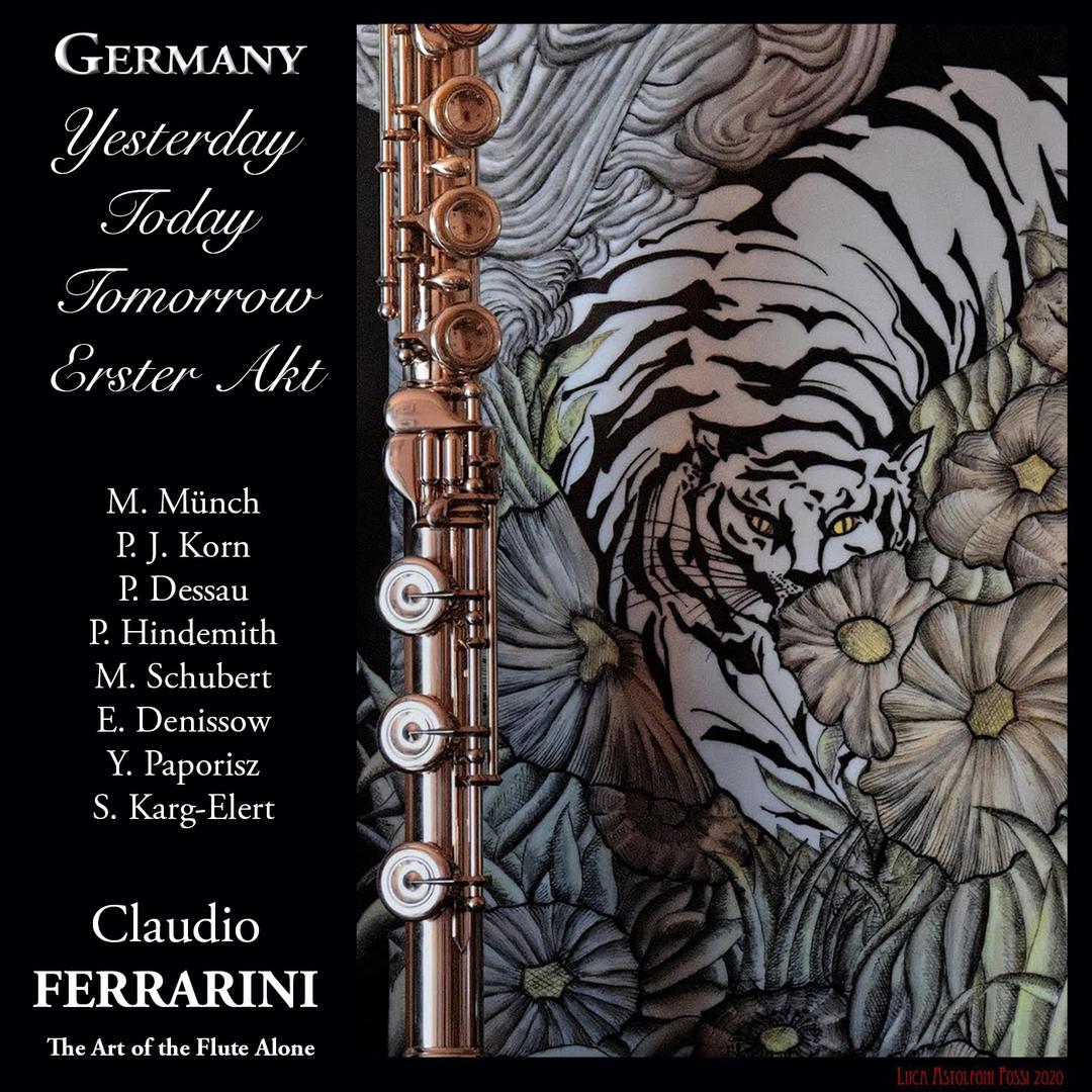 Claudio Ferrarini: Germany Yesterday, Today , Tomorrow, Erster Akt, The Art of the Flute Alone