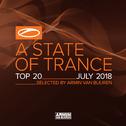 A State Of Trance Top 20 - July 2018 (Selected by Armin van Buuren)专辑