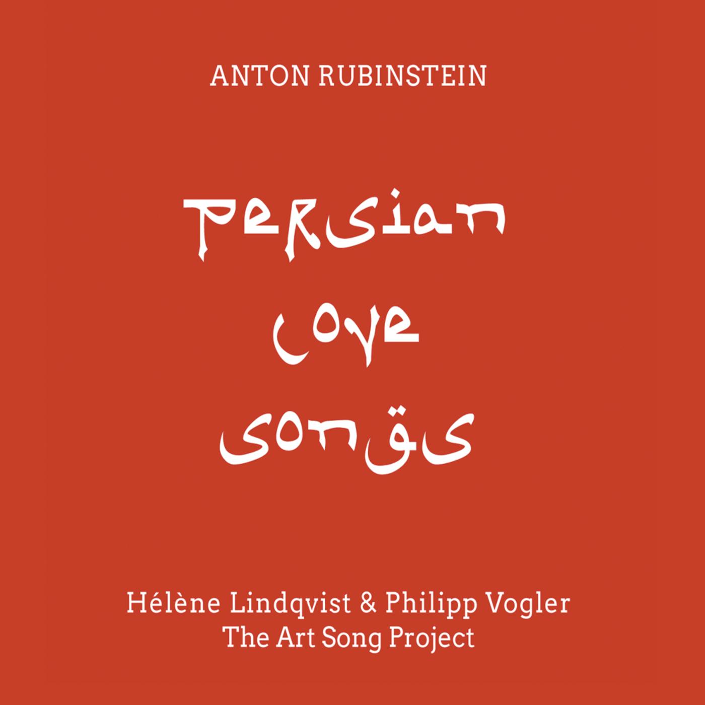 Anton Rubinstein: Persian Love Songs