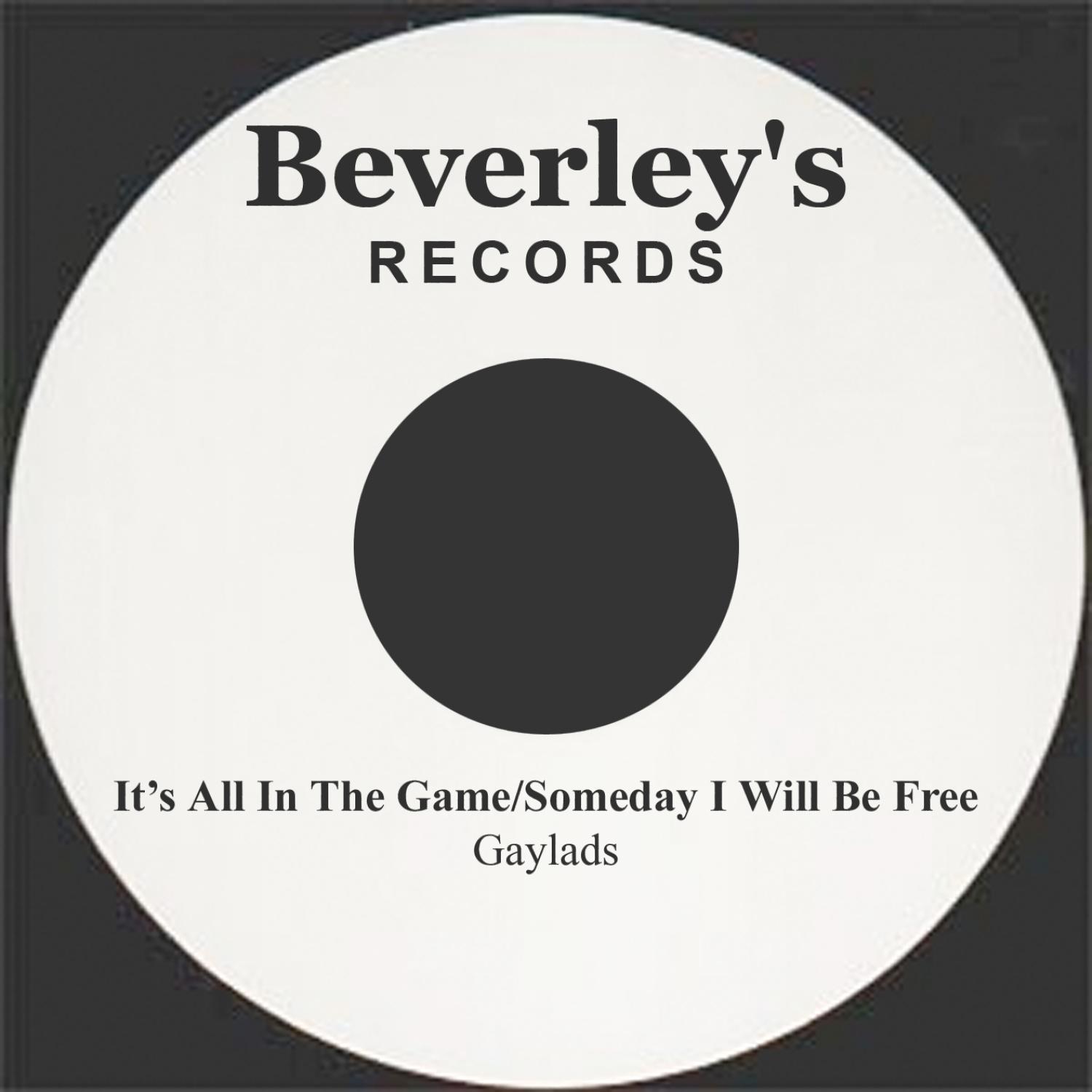 It's All In The Game/Someday I Will Be Free