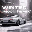 WINTER. (iMoon Remix)专辑