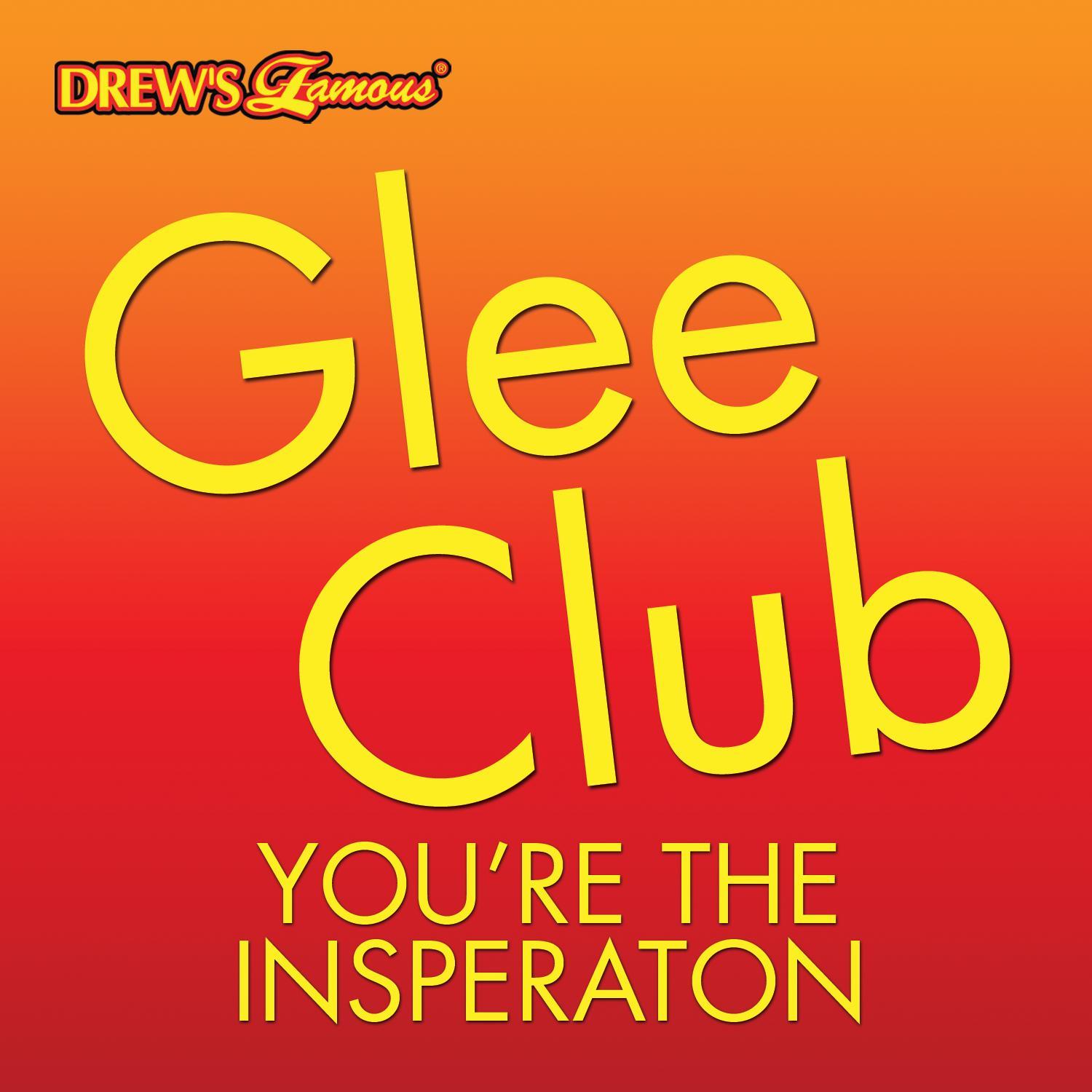 Glee Club: You're the Inspiration