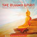 The Buddha Spirit: Musik für Körper, Geist und Seele