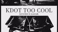 K.Dot Too Cool