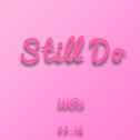 Still Do(Single on Mar.18)专辑