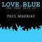 Love is Blue The very best of Paul Mauriat专辑