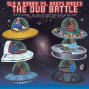 The Dub Battle: Sly & Robbie vs. Roots Radics