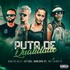 adriano pl - Puta de Qualidade (feat. Mc Laureta)