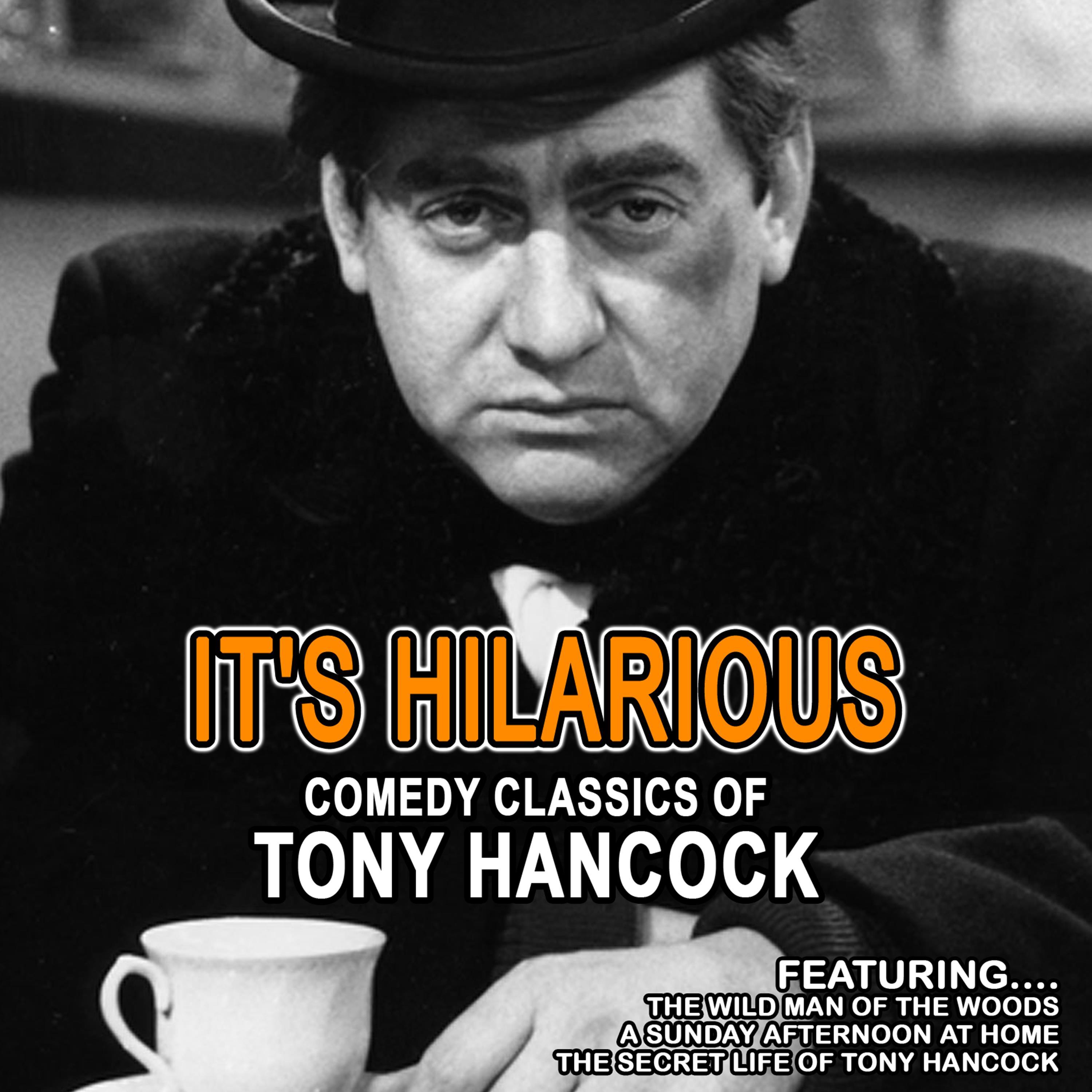 It's Hilarious - Comedy Classics of Tony Hancock