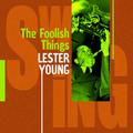 Lester Young : These Foolish Things