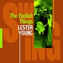 Lester Young : These Foolish Things专辑