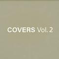 Covers, Vol. 2