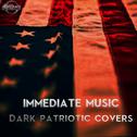 Dark Patriotic Covers专辑