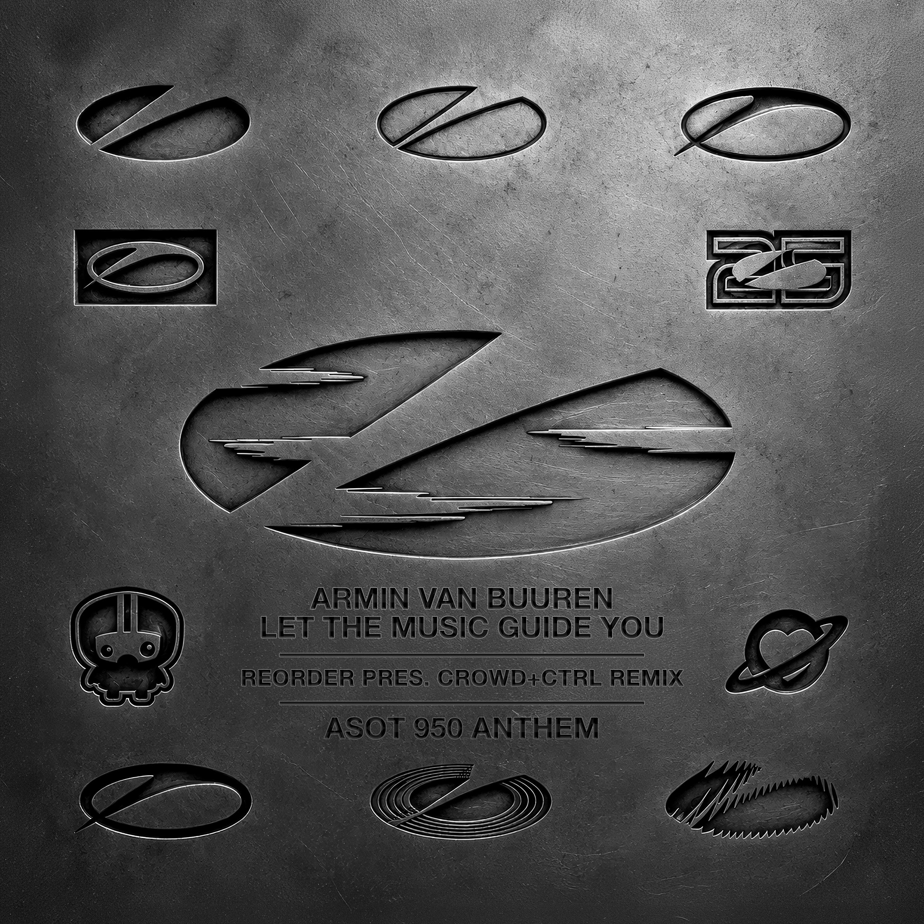 Let The Music Guide You (ASOT 950 Anthem) (ReOrder pres. Crowd+Ctrl Remix)