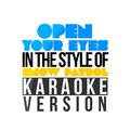 Open Your Eyes (In the Style of Snow Patrol) [Karaoke Version] - Single