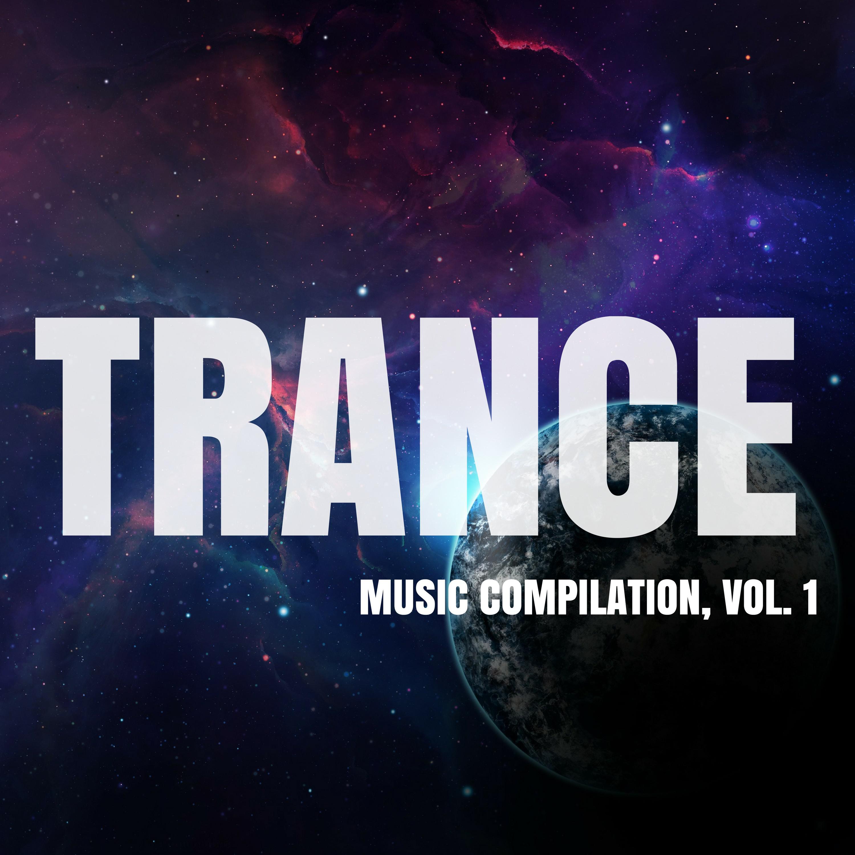 Trance Music Compilation, Vol. 1 - Various Artists - 专辑 - 网易云音乐