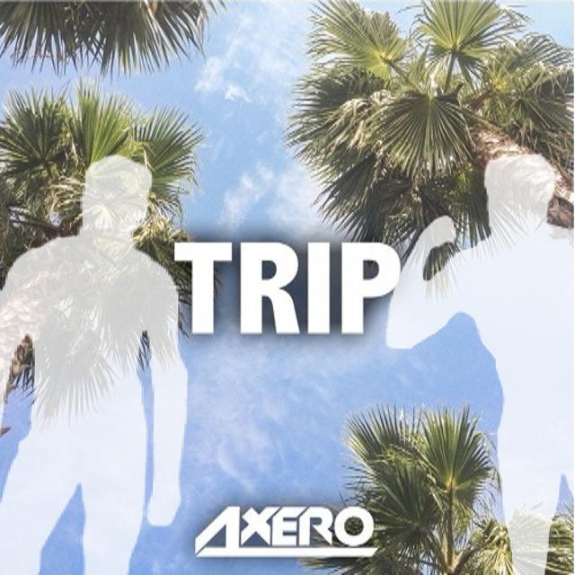 【哲学电音】Axero-Trip专辑