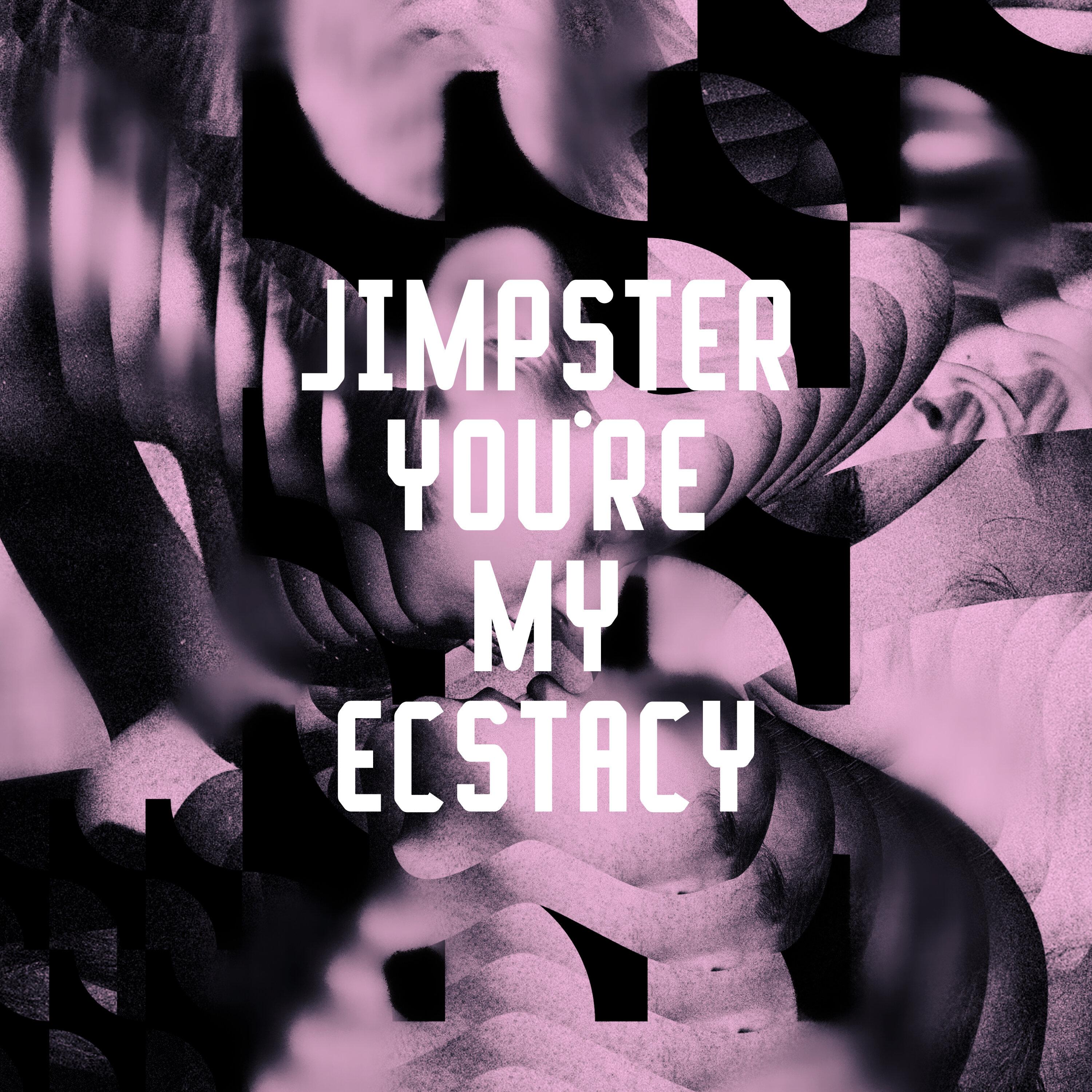 Jimpster - You're My Ecstacy