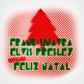 Frank Sinatra e Elvis Presley Cantam Feliz Natal