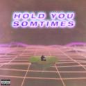 Hold You Sometimes专辑