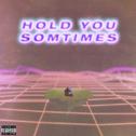 Hold You Sometimes专辑