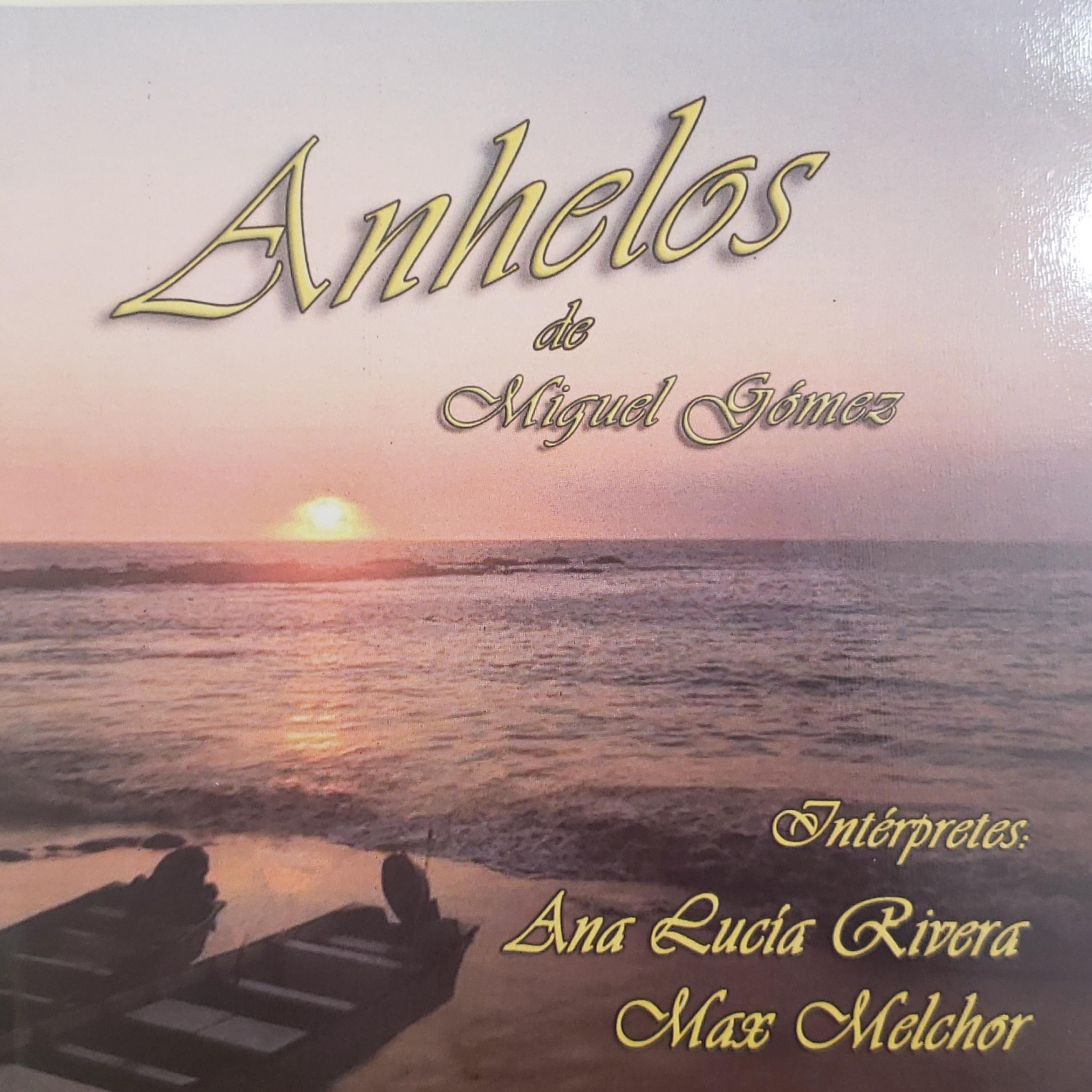 Anhelos de Miguel Gómez