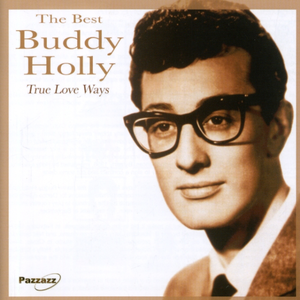 Buddy Holly - True Love Ways (STW karaoke) 带和声伴奏