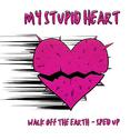 My Stupid Heart (Sped Up)专辑