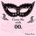 Cover Me With 00s, Vol. 4专辑